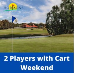 2 Players with cart on weekend at Horizons Golf Resort - Salamander Bay NSW