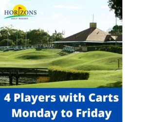 4 Players with Carts from Monday to Friday at Horizons Golf Resort - Salamander Bay NSW