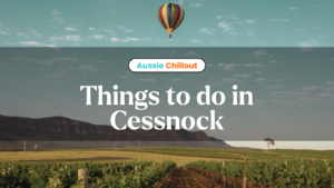 Things To Do in Cessnock