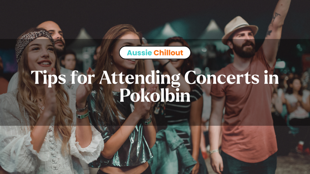 Tips for Attending Concerts in Pokolbin